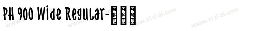 PH 900 Wide Regular字体转换
